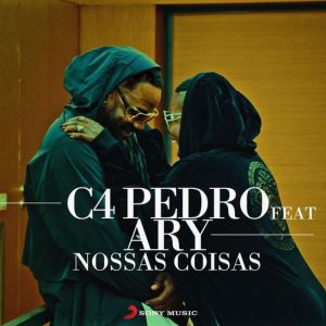 C4 Pedro – Nossas Coisas REMIX (feat. Ary) [2021] mp3 Baixar e Ouvir