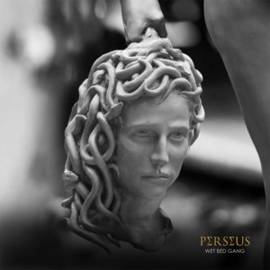 Wet Bed Gang – Perseus [2021] mp3 Baixar e Ouvir