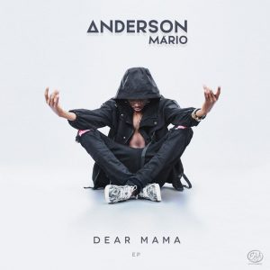 Anderson Mário – Dear Mama (Ep 2021) Baixar mp3