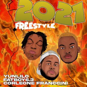YunLilo – 2021 Freestyle (feat. Fatboy6.3 x Corleone Franccini) [Rap] Baixar mp3