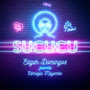 Edgar Domingos – Sucucu (feat. Edmazia Mayembe) [2021] Baixar mp3