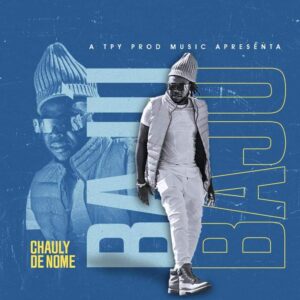 Chauly de Nome – Bajú