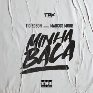 Tio Edson – Minha Bala (feat. Marcos Mobb) [2021] Baixar mp3