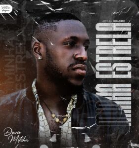 Dário Mitcha – Minha Estrela (Ep 2021)