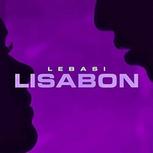 LEBASI – Lisabon [2021] Baixar mp3