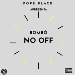 Dope Black – Bumbar No Off (feat. Delpro Rams)