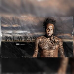 Monsta – Palavras (feat Rhayra) [2021] Baixar mp3