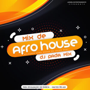 Mix Afro House – Melhores House de Agosto 2021 (Prod.by Dj Pada Mix) Baixar mp3
