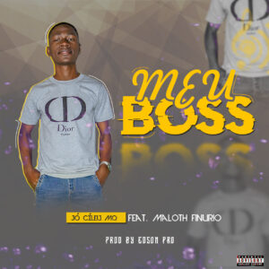 Jócileu MQ – Meu Boss (feat. Maloth Arcanjo) [Prod. Dj Edson Pro]