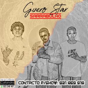 Guero Star (Os Naija na Vibe) – Sarrabulho