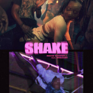 Richie Campbell - Shake (feat. Sneakbo) [2021] Baixar mp3
