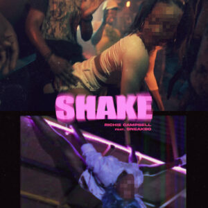 Richie Campbell – Shake (feat. Sneakbo) [2021] Baixar mp3