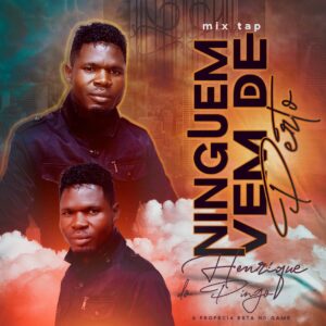 Henriques do Pingo – Ninguém Vem de Perto (Mixtape)