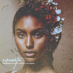 Dizzy Lemos & Tio Edson – Serenata [2021]