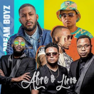 Dream Boyz – Abre O Livro [2021]