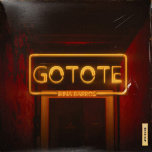 Irina Barros – Gotote