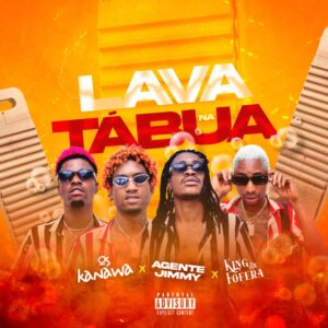 Os Kanawa – Lava Na Tábua  (feat. Agente Jimmy & King Defofera)