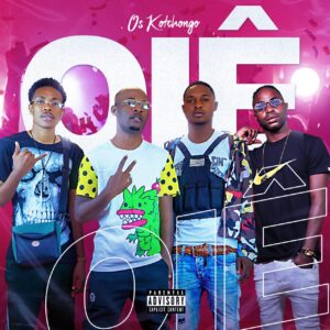 Os Kotchongo – Oiê