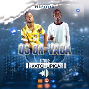 Os GN Vaga – Katchupica