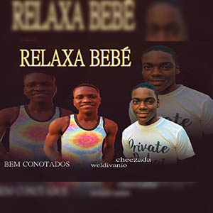 Os Bem Conotados – Relaxa Bebê