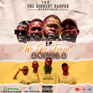 TBR – We’re From Angola