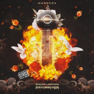 Mobbers – Cumprimenta de Pé (feat. Eva RapDiva)