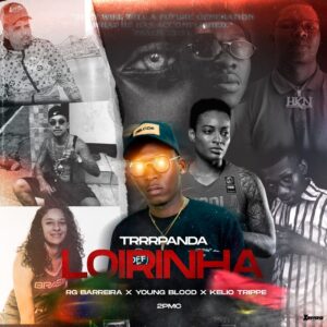 Trrrpanda – Loirinha (feat. RG, Young Blood, Kelio Trippe, 2P MC)