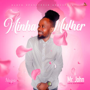 Mr. Johny – Minha Mulher