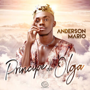 Anderson Mário - Príncipe da Olga (Álbum 2021) [DOWNLOAD]