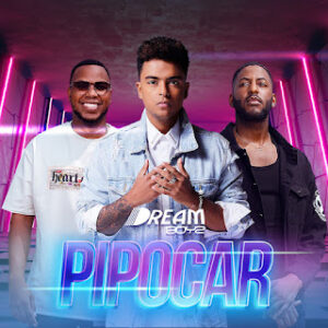 Dream Boyz - Pipocar