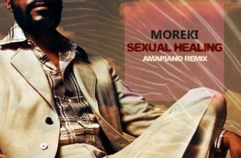 Moreki – Sexual Healing (Amapiano Remix)