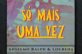 Anselmo Ralph – Só Mais Uma Vez (feat. Lourena)