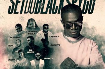 Dj Black Spygo – A Noite É Nossa (feat Florito, Soarito, Lourdes Bella, Duc, Itary, LipeSky, Tio Edson & Lil Saint)