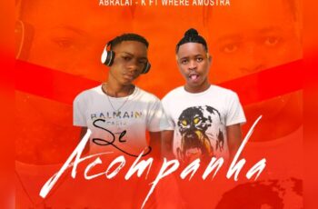 Abralai K – Se Acompanha (feat. Where Amostra)