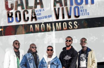 Anónimoss – Cala Boca REMIX (feat. Paulo Do Bay)