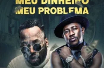 Dj Vado Poster – Meu Dinheiro Meu Problema (feat. Sedrik Rafael)