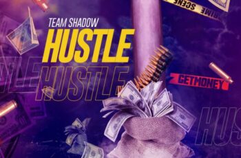 Team Shadow – Hustle