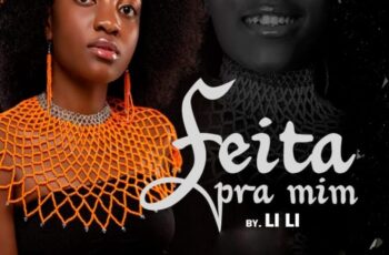 Li Li – Feita Para Mim