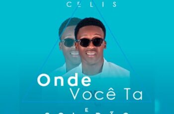 Celis – Onde Você Ta