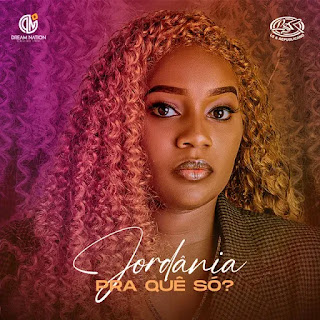 Jordânia – Pra Quê Só [Baixar 2022]