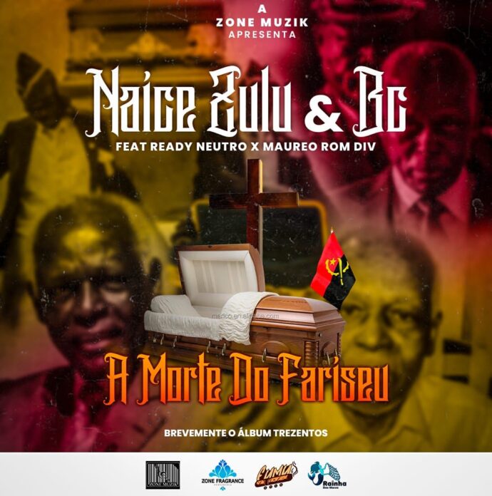 Naice Zulu & BC – A Morte do Farizeu (feat. Ready Neutro & Maureo)