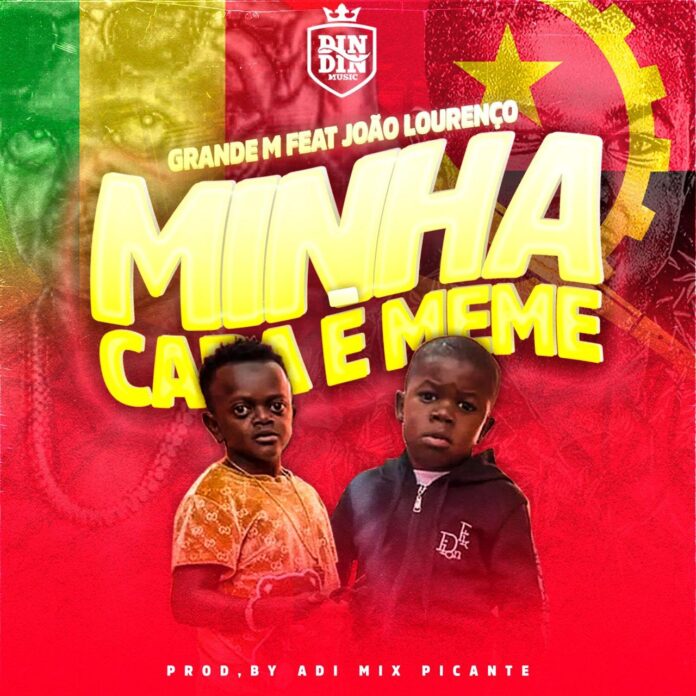 Grand M  – Minha Cara é Meme (Feat. João Lourenço)