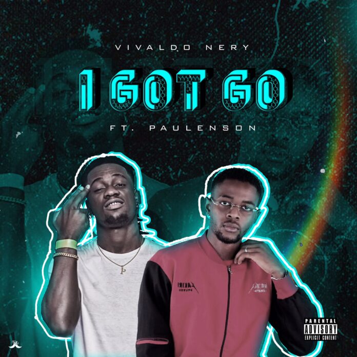 Vivaldo Nery – I Got Go ( feat. Paulelson)