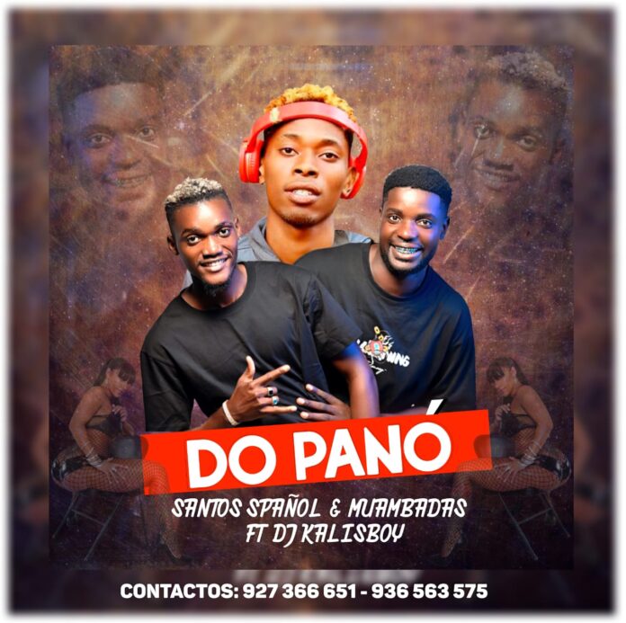 Santos Spañol & Muambadas – Do Panó (feat. Dj Kalisboy)