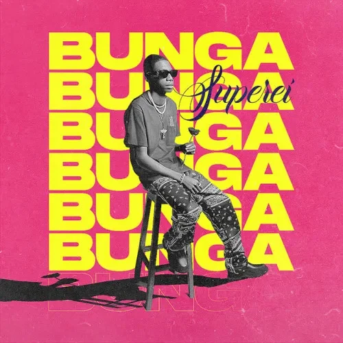 Bunga – Superei (feat. Dj Black Spygo) [Baixar 2022]