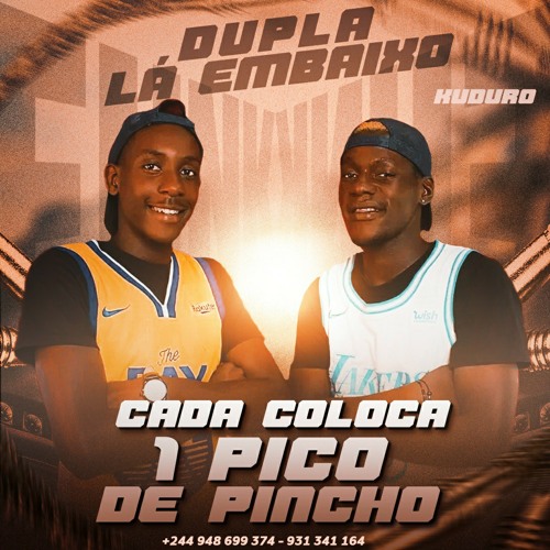 Dupla Lá Embaixo – Cada Coloca É 1 Pico De Pincho