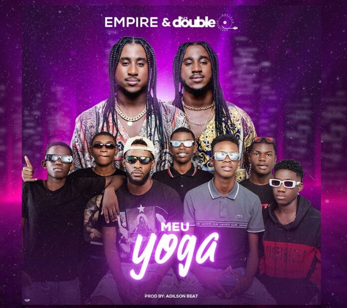 Empire x Djs Double Q – Meu Yoga (Prod. Adilson Beats)