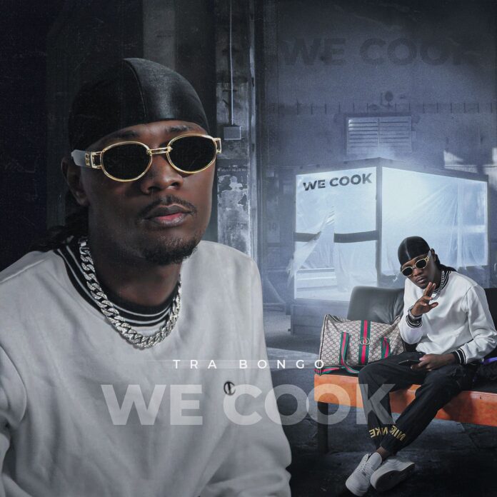 Tra Bongo – We Cook (EP) 2022