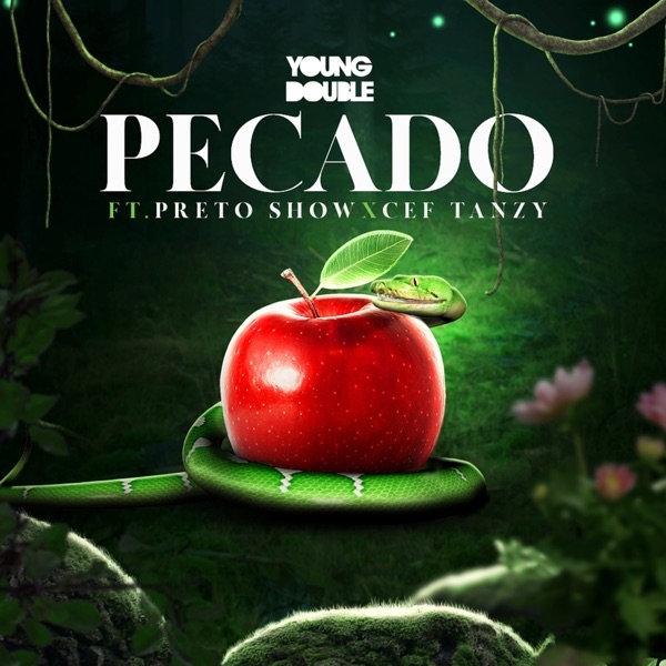 Young Double – Pecado (feat. Preto Show, Cef Tanzy) [Baixar 2022]