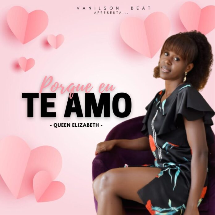 Queen Elizabeth – Porque Eu Te Amo
